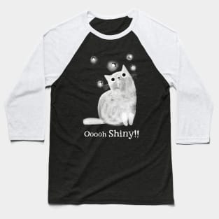 Oooh SHINY! Baseball T-Shirt